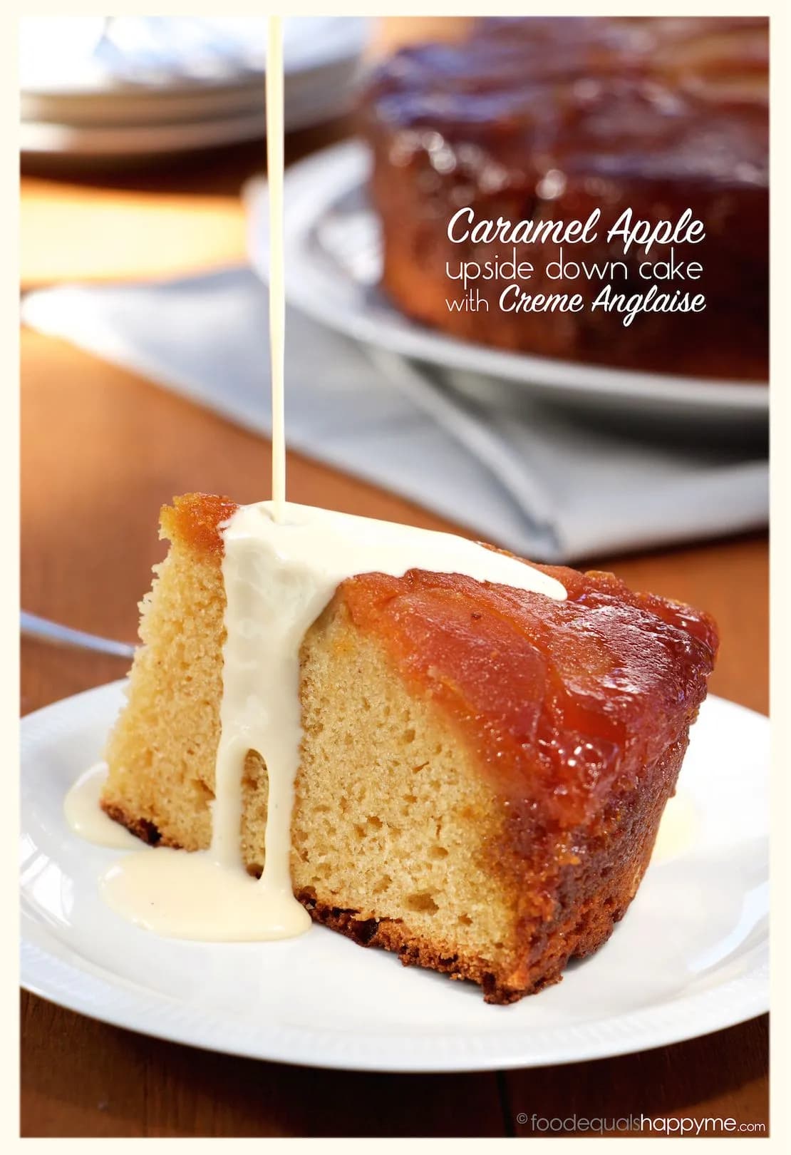 Caramel apple upside down cake with caramelized apples and crème anglaise sauce